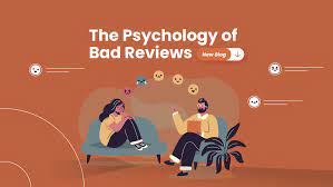 Psychology Behind Negative Reviews