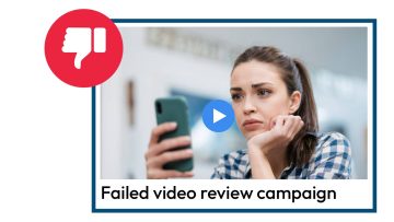 Video Review Campaigns Fail