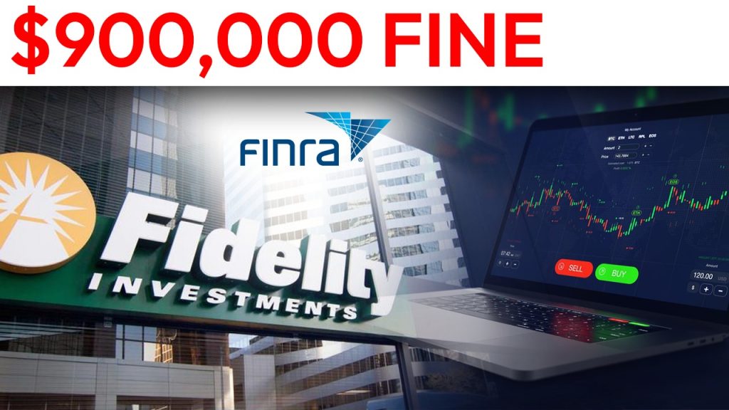Fidelity Brokerage Services $900,000 Fine