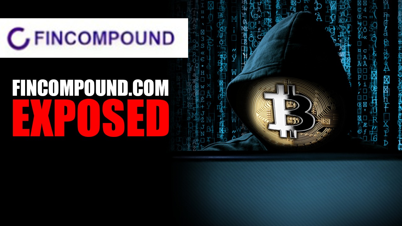 Fincompound.com Exposed: Don't Be a Victim of Crypto Deception 2023