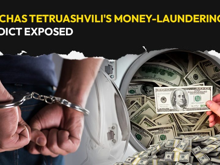 Malchas Tetruashvili’s Money-Laundering Verdict Exposed 2023