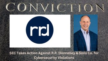 SEC Takes Action Against R.R. Donnelley & Sons Co. for Cybersecurity Violations